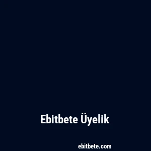 Ebitbete Üyelik